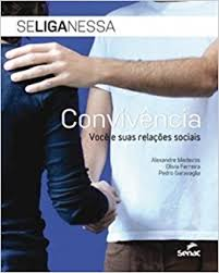 Convivencia - Voce E Suas Relacoes Sociais