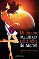 Mulheres Solteiras Nao Sao De Marte