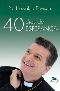 40 Dias De Esperança
