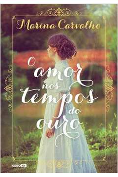 O Amor Nos Tempos Do Ouro