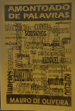 Amontoado De Palavras - Contos Cronicas Poemas Cartas Memoria