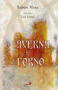 A Caverna E O Forno