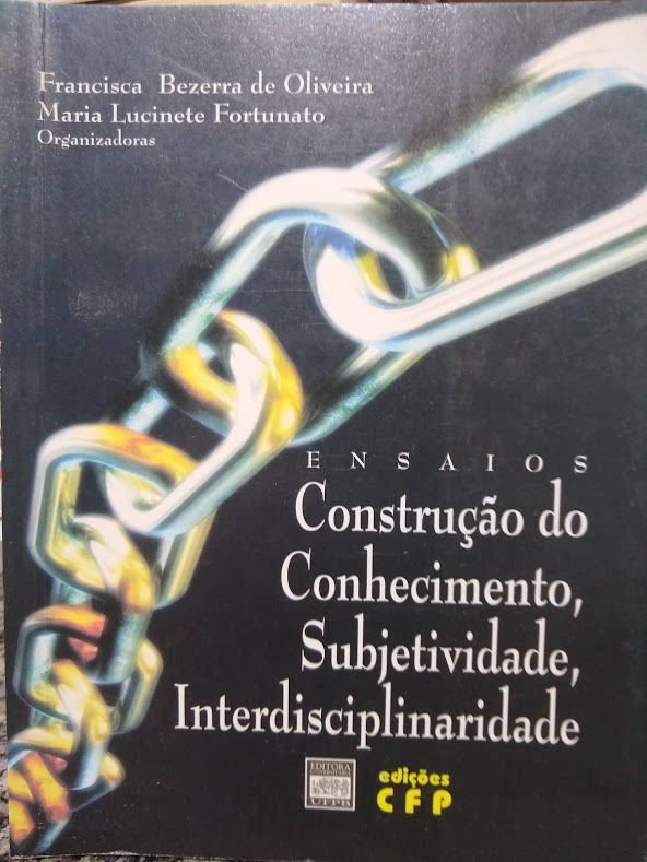 Ensaios Construcao Do Conhecimento Subjetividade Interdisciplinaridade