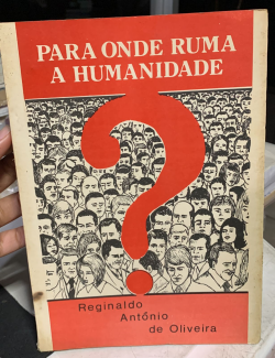 Para Onde Ruma A Humanidade