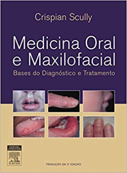 Medicina Oral E Maxilofacial - Bases Do Diagnostico E Tratamento