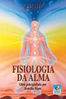 Fisiologia Da Alma