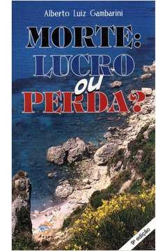 Morte Lucro Ou Perda
