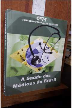 A Saude Dos Medicos Do Brasil