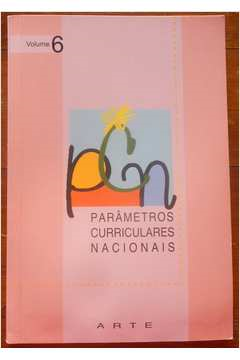 Parametros Curriculares Nacionais V.06 - Arte