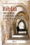 Biblia Historia Curiosidades E Contradicoes