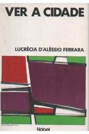 Ver A Cidade - Cidade, Imagem, Leitura