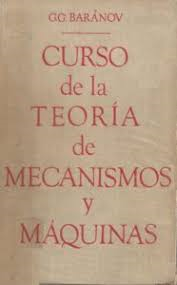 Curso De La Teoria De Mecanismos Y Maquinas
