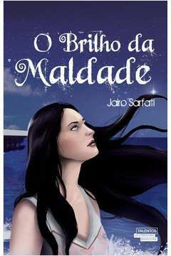 O Brilho Da Maldade