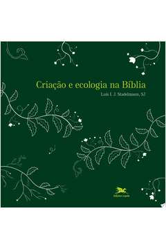 Criacao E Ecologia Na Biblia