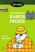Uma Historia De Rabos Presos
