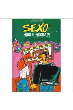 Sexo Aqui E Agora