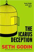 The Icarus Deception - How High Will You Fly?