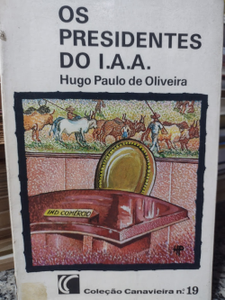Os Presidentes Do I. A. A.
