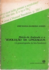 Mario De Andrade E A Revolucao Da Linguagem