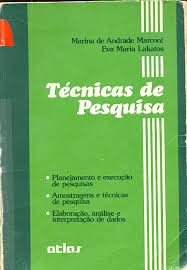 Tecnicas De Pesquisa - Planejamento E Execucao De Pesquisa - Amostragens E Tecnicas De Pesquisa - Elaboracao Analise E Interpretacao De Dados
