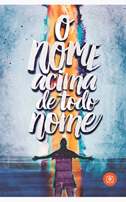 O Nome Acima De Todo Nome