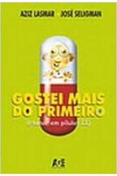 Gostei Mais Do Primeiro - Humor Em Pilulas Ii
