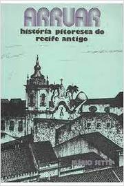 Arruar - Historia Pitoresca Do Recife Antigo V. Xii