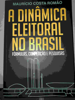 A Dinamica Eleitoral No Brasil - Formulas Competicao E Pesquisas