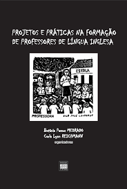 Projetos E Praticas Na Formacao De Professores De Lingua Inglesa