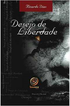 Desejo De Liberdade