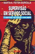 Supervisao Em Servico Social - O Supervisor Sua Relacao E Seus Papeis