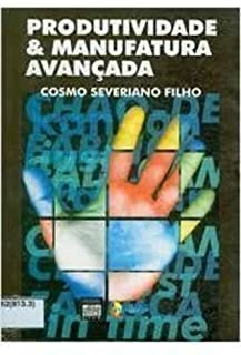 Produtividade E Manufatura Avancada