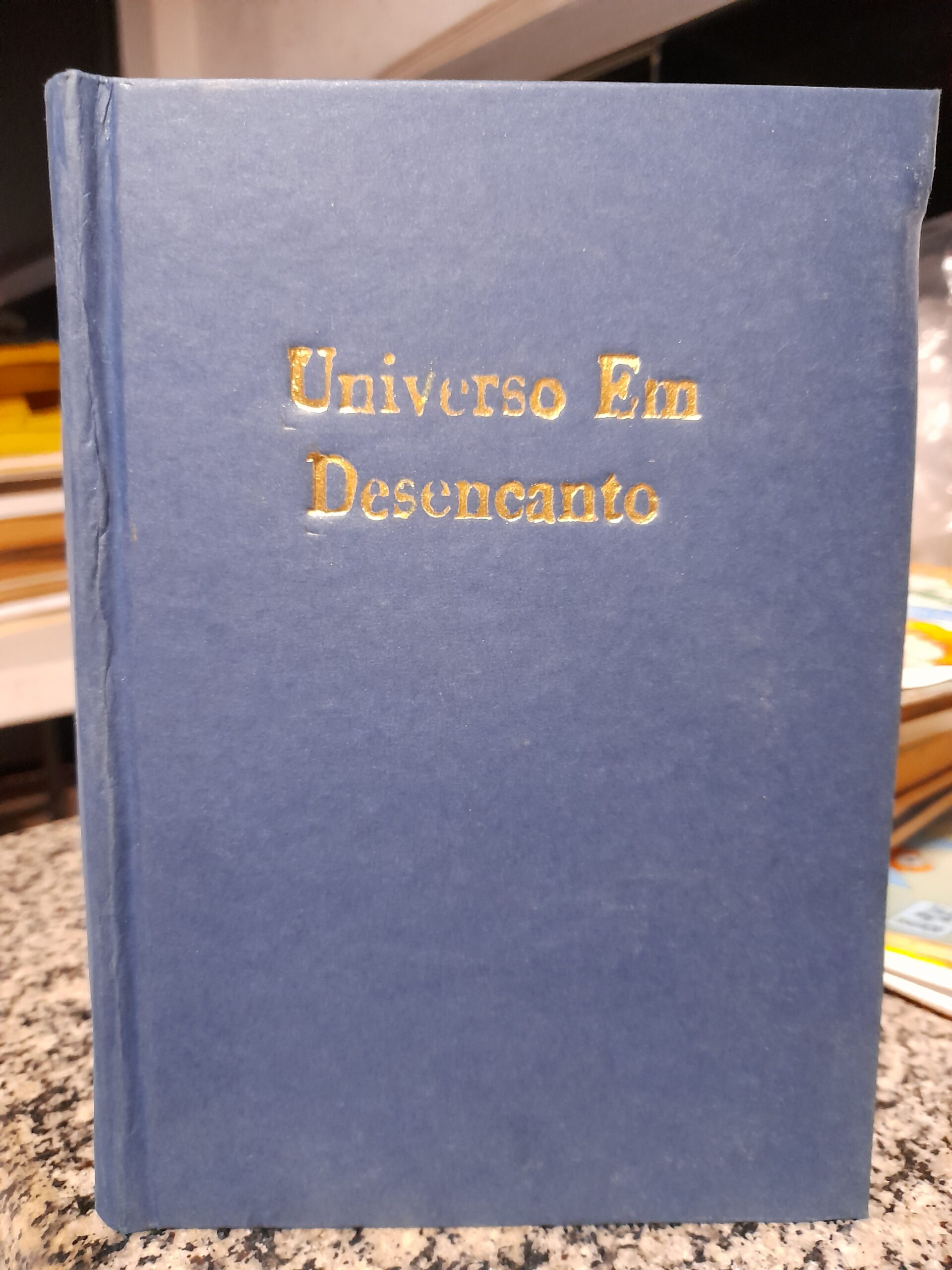 Universo Em Desecanto - Imunizacao Racional / A Verdadeira Origem Da Humanidade V. 1
