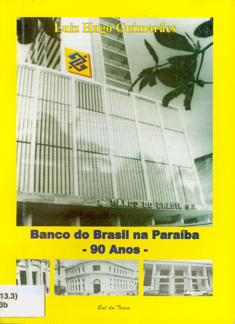 Banco Do Brasil Na Paraiba - 90 Anos