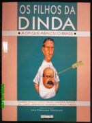 Os Filhos Da Dinda - A Cpi Que Abalou O Brasil