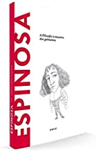 Espinosa - a filosofia a maneira dos geometras
