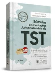 Sumulas E Orientacoes Jurisprudenciais Do Tst
