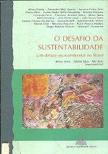 O Desafio Da Sustentabilidade - Um Debate Socioambiental No Brasil