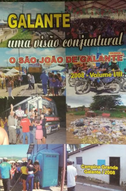 Galante - Uma Visao Conjuntural O Sao Joao De Galante V. I/iii