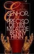 Senhor Eu Preciso De Um Milagre