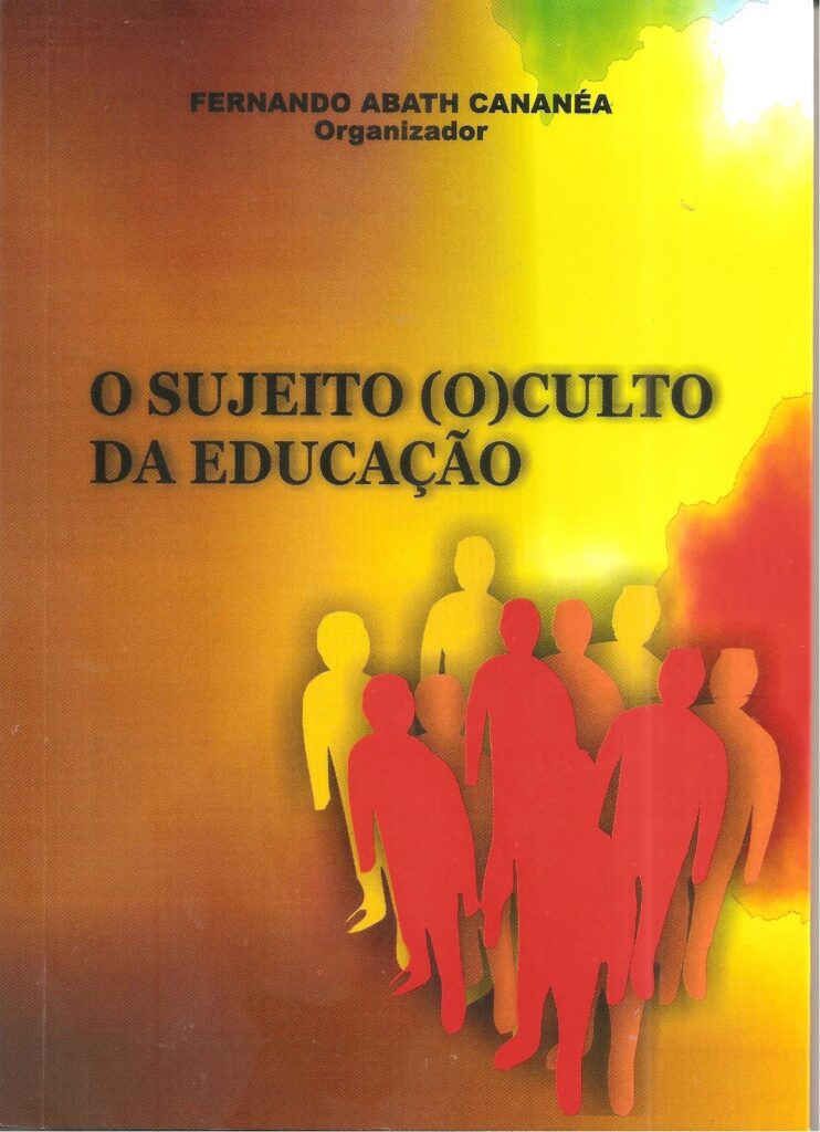 O Sujeito Oculto Da Educacao (f-728 / 04)