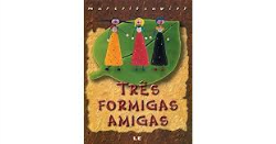 Tres Formigas Amigas