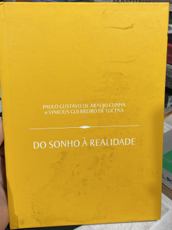 Do Sonho A Realidade