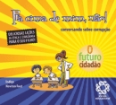 Pra Cima De Mim Nao! - Conversando Sobre Corrupcao