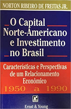 O Capital Norte-americano E Investimento No Brasil