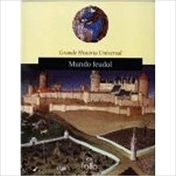 Grande Historia Universal - Mundo Feudal
