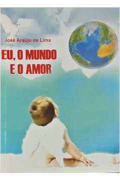 Eu O Mundo E O Amor