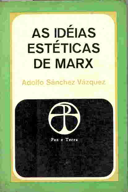 As idéias Estéticas de Marx
