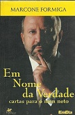 Em Nome Da Verdade - Cartas Para O Meu Neto - Autografado