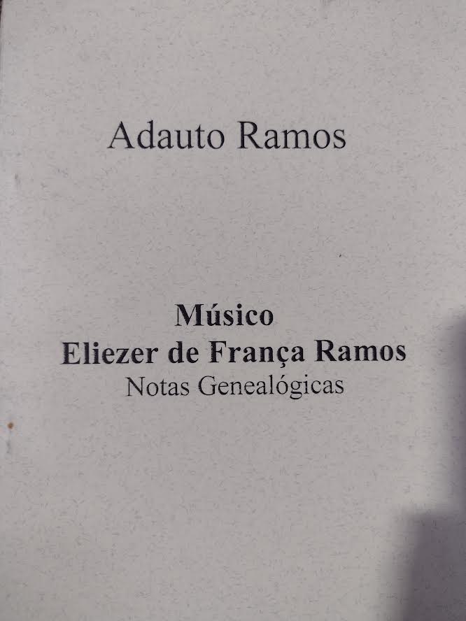 Musico Eliezer De Franca Ramos - Notas Genealogicas